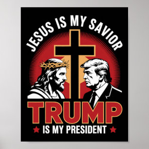 Affiche Jésus est mon sauveur Trump est mon président Pro-