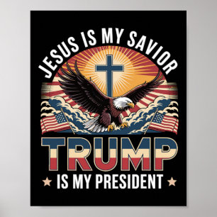 Affiche Jésus Est Mon Sauveur Trump Est Mon Président Reli