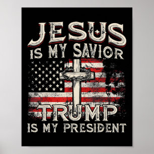 Affiche Jésus est mon sauveur Trump est mon président Trum