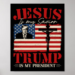 Affiche Jésus est mon sauveur Trump est mon président Trum