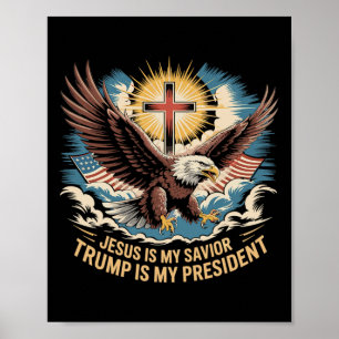 Affiche Jésus Est Mon Sauveur Trump Est Mon Président Trum