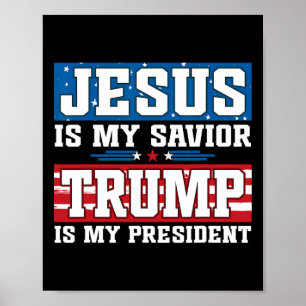 Affiche Jésus est mon sauveur Trump est mon président Trum
