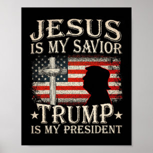 Affiche Jésus est mon sauveur Trump est mon président Trum