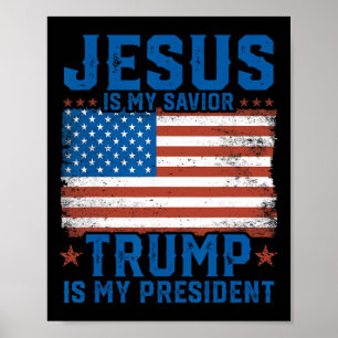 Affiche Jésus est mon sauveur Trump est mon président Trum