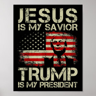 Affiche Jésus Est Mon Sauveur Trump Est Mon Président Trum