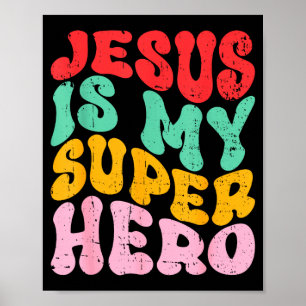 Affiche Jésus est mon super-héros - Religieux Chrétien