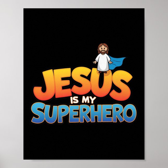 Affiche Jésus Est Mon Superhéros Chrétiens Hommes Garçon D (Devant)