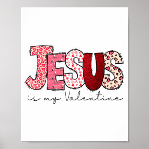 Affiche Jésus Est Mon Valentin Foi Chrétienne Religieuse V