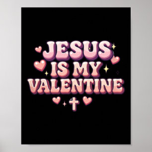 Affiche Jésus est mon Valentin Mignon Design de Foi Chréti