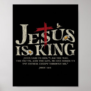 Affiche Jésus est roi verset biblique Jean 14_6 Dieu chrét