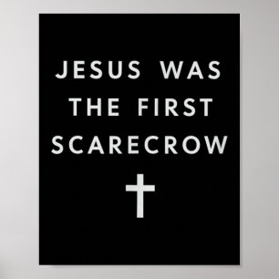 Affiche Jésus était le premier épouvantail – Christianisme