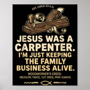 Affiche Jésus était un charpentier qui maintenait l'entrep