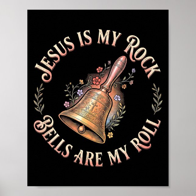 Affiche Jesus Is My Rock Bells Are My Roll Funny Handbell  (Devant)