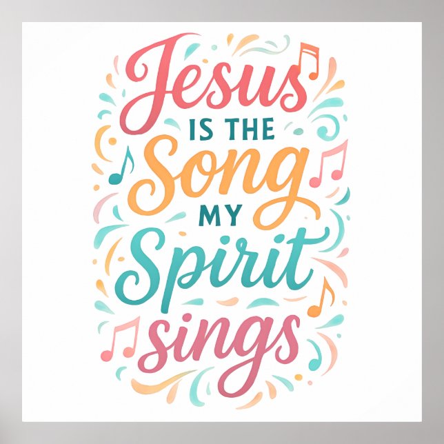 Affiche Jesus is the Song my Spirit Sings (Devant)