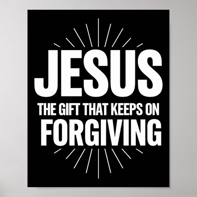 Affiche Jésus Le Cadeau Qui Continue De Pardonner Chrétien (Devant)