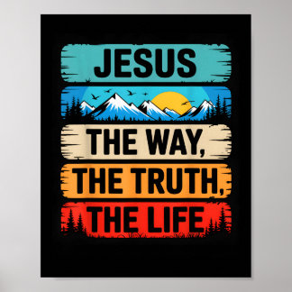 Affiche Jésus Le Chemin La Vérité La Vie Message Inspirant