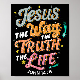 Affiche Jésus Le Chemin Vérité Vie Jean 14 6 Bible Chrétie