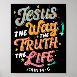 Affiche Jésus Le Chemin Vérité Vie Jean 14 6 Bible Chrétie