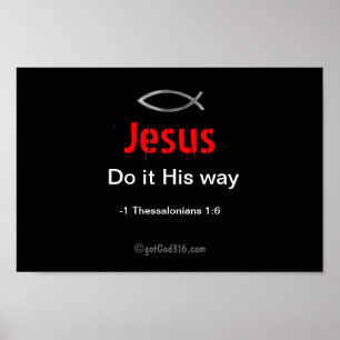 Affiche Jésus le fait à sa façon gotGod316.com Écriture