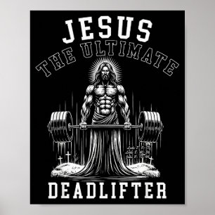 Affiche Jésus le souleveur de poids ultime - Jésus soulève