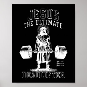 Affiche Jésus L'Ultime Deadlifter - Jésus Deadlifter