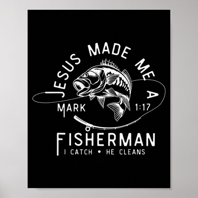 Affiche Jesus Made Me A Fisherman Funny Fishing  (Devant)
