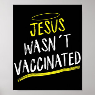 Affiche Jésus n'a pas été vacciné anti-vax T-ShirtDevinez 
