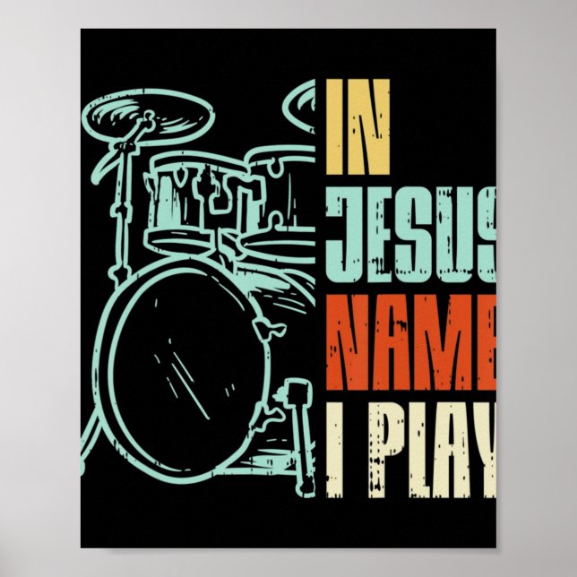 Affiche Jesus Name I Play Drums God Drumming Music Christi (Devant)