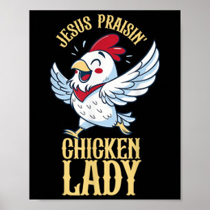Affiche Jesus Praisin Poulet Lady Chicken Lover Farmer Ch