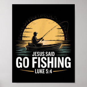 Affiche Jesus Said Go Fishing Christian Fisherman Bible Ve