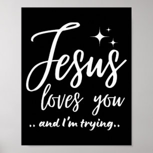 Affiche Jésus t'aime et j'essaie Drôle de chrétien Eva