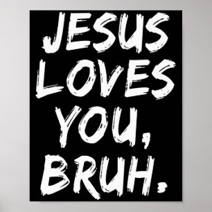 Affiche Jésus t'aime frère chrétien croyant foi Dieu