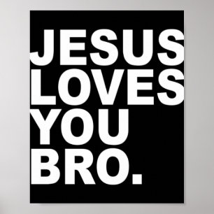 Affiche Jésus vous aime Bro - Christian Faith Pullover Hoo