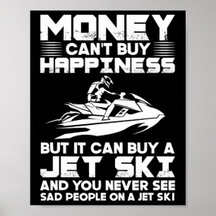 Affiche Jet Ski L'argent ne peut pas acheter le bonheur, m
