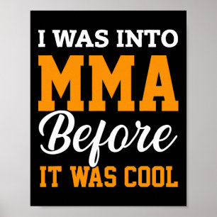 Affiche J'étais dans le MMA avant qu'il ne soit cool Arts