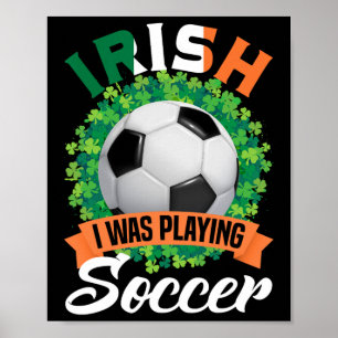 Affiche J'étais en train de jouer au football Shamrocks St