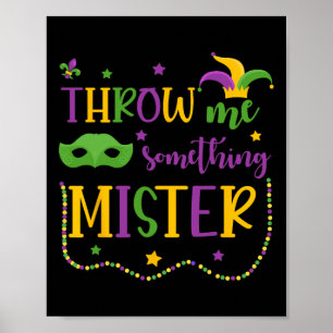 Affiche Jetez-Moi Quelque Chose De Mister Mardi Gras Masqu