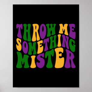 Affiche Jetez-Moi Quelque Chose De Plus Heureux Mardi Gras