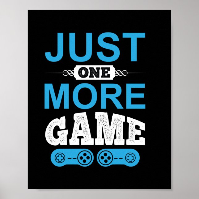 Affiche Jeu cadeau de Gamer juste un jeu de plus (Devant)