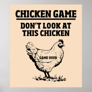 AFFICHE JEU DE POULET NE REGARDEZ PAS CE POULET