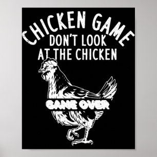 Affiche Jeu du poulet Ne regardez pas le poulet Game Over