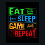 Affiche Jeu Manger Dormir Jeu Répéter Cadeau Multijoueur<br><div class="desc">Gaming Eat Sleep Jeu Répétez Cadeau Multijoueur Jeux Vidéos Cadeau. Un cadeau parfait pour votre père, maman, papa, hommes, femmes, amis et membres de la famille le jour de Thanksgiving, Noël, Fête des mères, Fête des pères, 4 juillet, 1776 Jour indépendant, Fête des anciens combattants, Fête de l'Halloween, Fête de...</div>