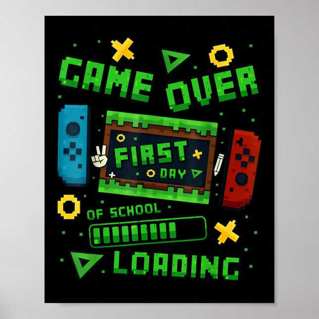 Affiche Jeu Pixel Game Over Premier Jour D'école Chargemen (Devant)