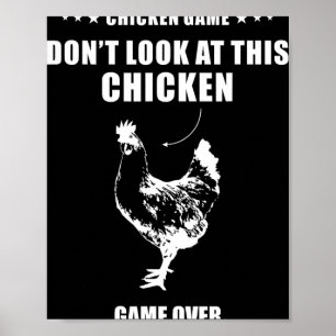 Affiche Jeux de poulet Ne regardez pas ce poulet Poulet Il