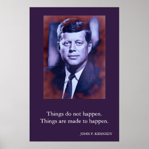 Affiche JFK John F. Kennedy Citation Les choses n'arrivent