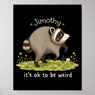 Affiche Jimothy de Seattle Pour être Bizarre Raton Laveur