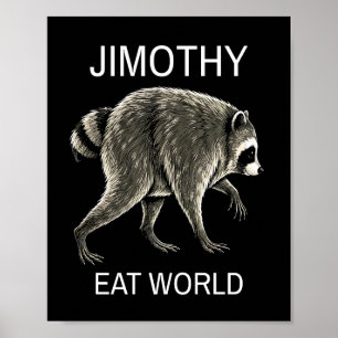 Affiche Jimothy Eat World Raccoon drôle viral