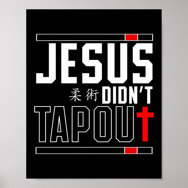 Affiche Jiu Jitsu Bjj Jésus N'A Pas Touché Jésus Foi (Devant)