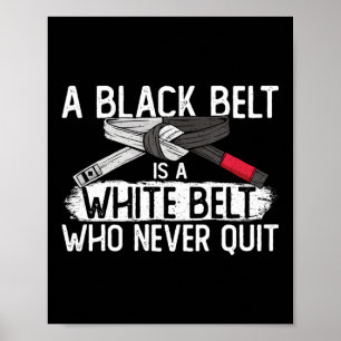 Affiche Jiu Jitsu Bjj Une Ceinture Noire Est Une Ceinture 