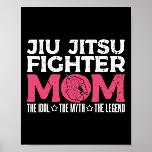 Affiche Jiu Jitsu Fighter Mom The Idol Judo Karate Jiu Jit